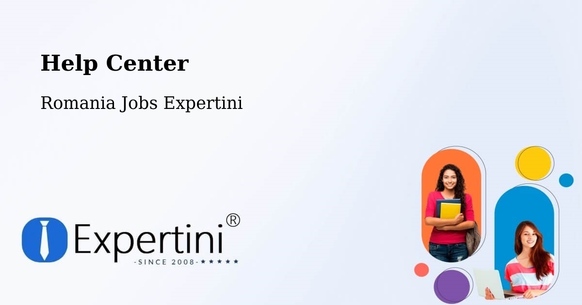 Help Center – Bădoși - Romania Jobs Expertini