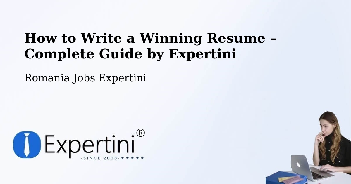 Resume Writing Guide for Job Seekers – Bădoși - Bădoși, Romania Jobs Expertini