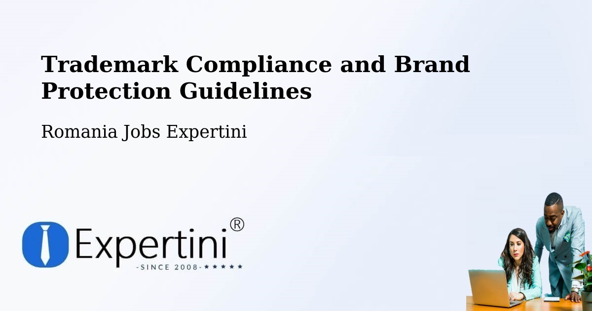 Trademark & Brand Protection Guidelines – Bădoși - Romania Jobs Expertini